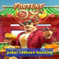 poker reshove meaning