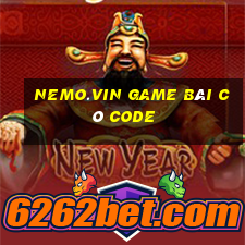 Nemo.Vin Game Bài Có Code