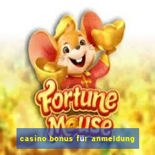 casino bonus für anmeldung