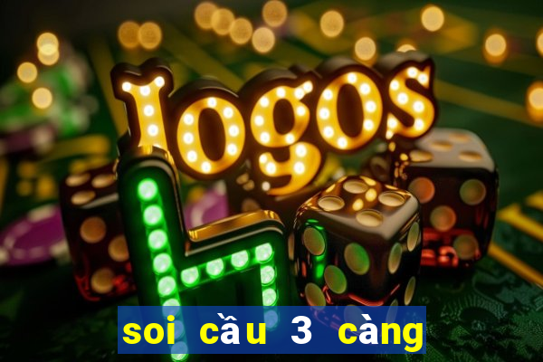 soi cầu 3 càng 6666 miễn phí