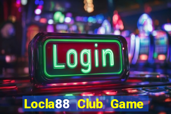 Locla88 Club Game Bài 2022