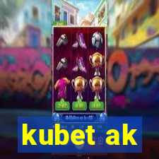 kubet ak