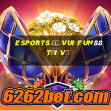 Esports Đố vui Fun88 tải về