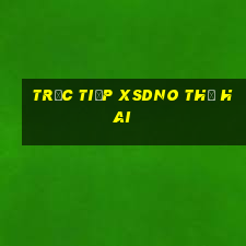 Trực tiếp XSDNO thứ hai