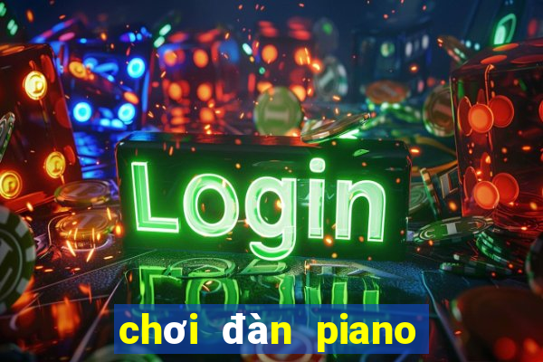 chơi đàn piano miễn phí