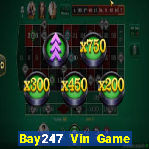 Bay247 Vin Game Bài Online