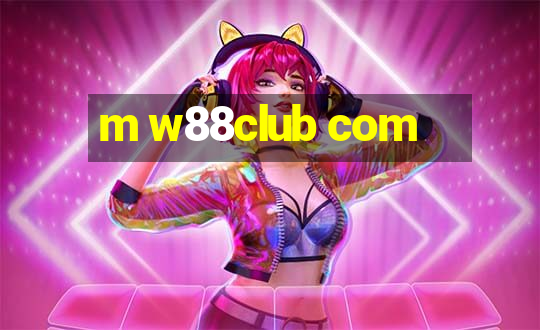 m w88club com