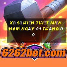 xổ số kiến thiết miền nam ngày 21 tháng 09