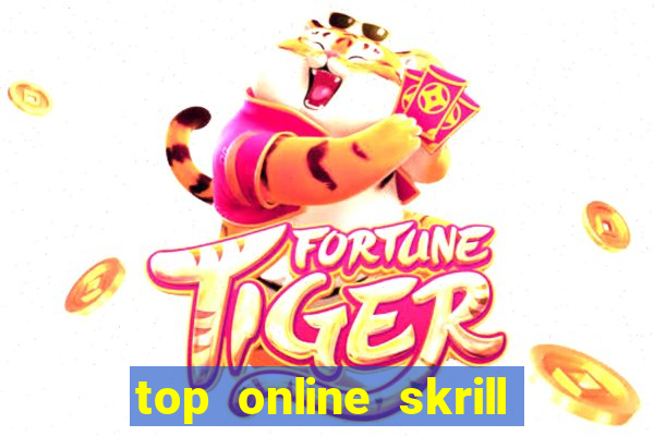 top online skrill casino ca