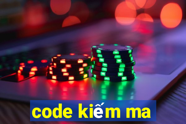 code kiếm ma