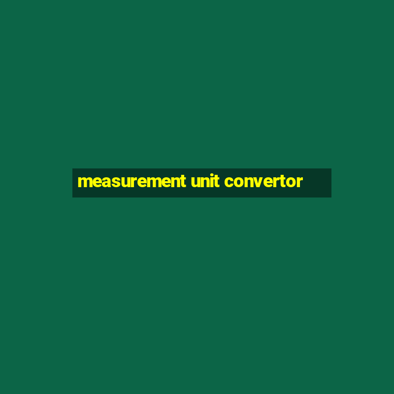 measurement unit convertor