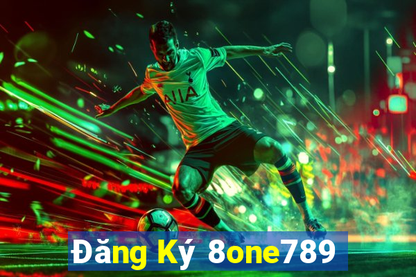 Đăng Ký 8one789