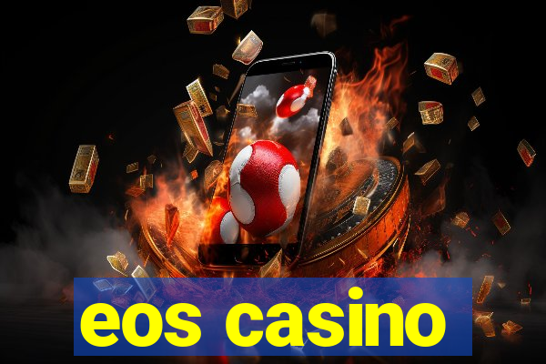 eos casino