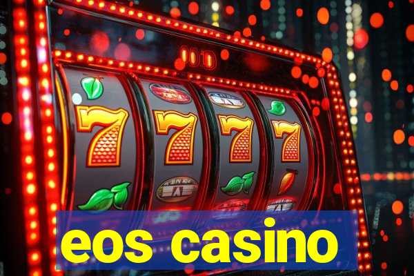 eos casino