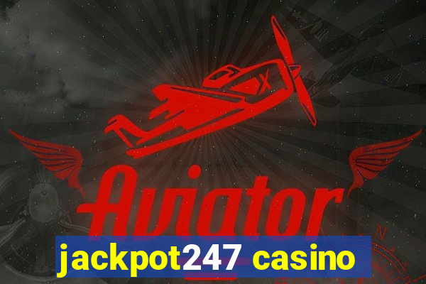 jackpot247 casino