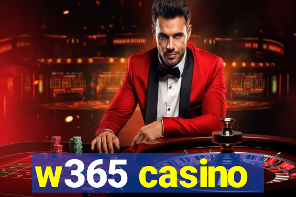 w365 casino