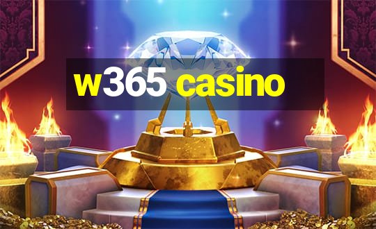 w365 casino