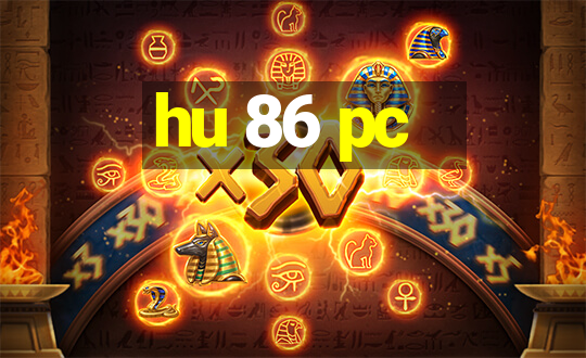 hu 86 pc