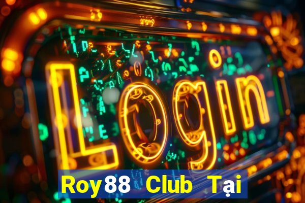 Roy88 Club Tại Game Bài Đổi The