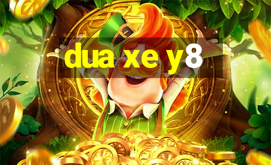 dua xe y8