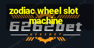 zodiac wheel slot machine