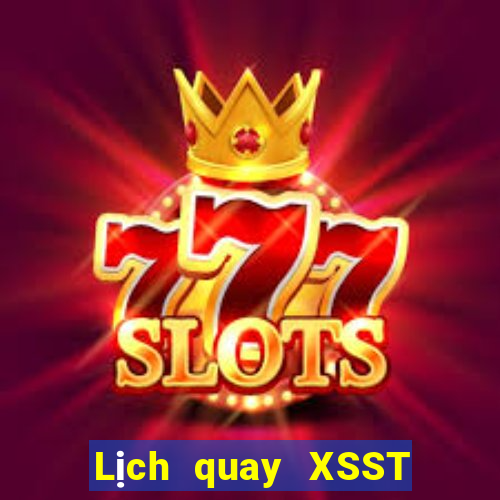 Lịch quay XSST ngày 25