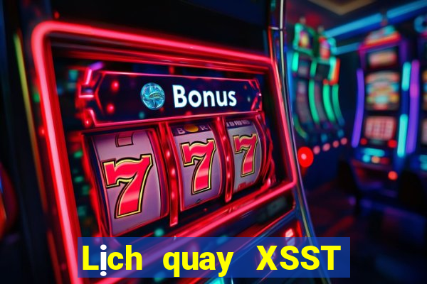 Lịch quay XSST ngày 25