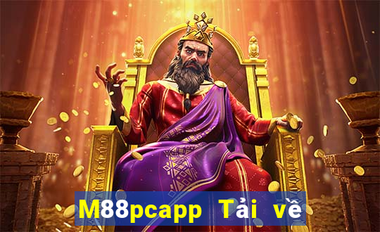 M88pcapp Tải về bắn trứng pcapp