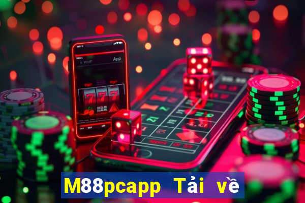 M88pcapp Tải về bắn trứng pcapp