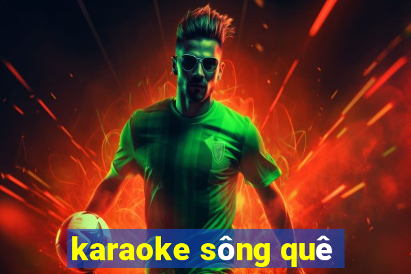 karaoke sông quê