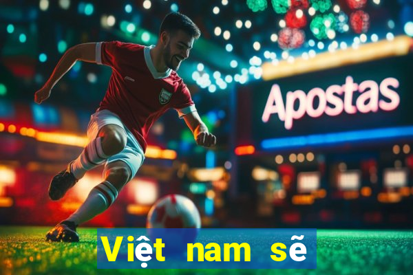 Việt nam sẽ đăng ký