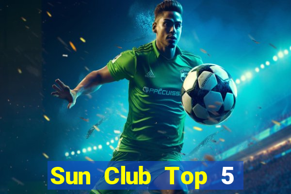 Sun Club Top 5 Game Đánh Bài Đổi Thưởng