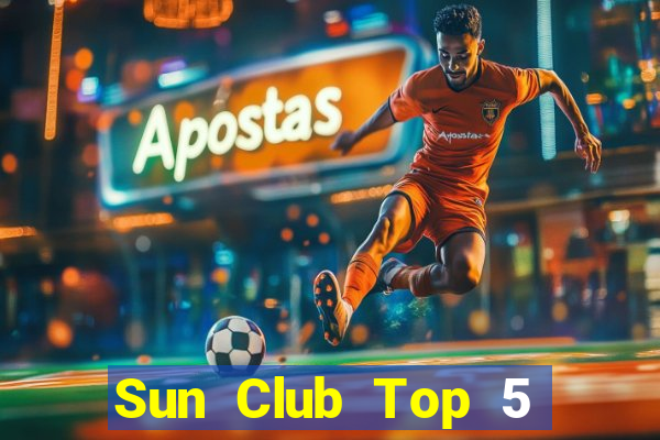 Sun Club Top 5 Game Đánh Bài Đổi Thưởng