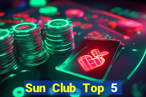 Sun Club Top 5 Game Đánh Bài Đổi Thưởng