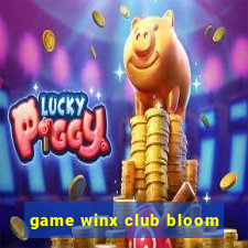 game winx club bloom