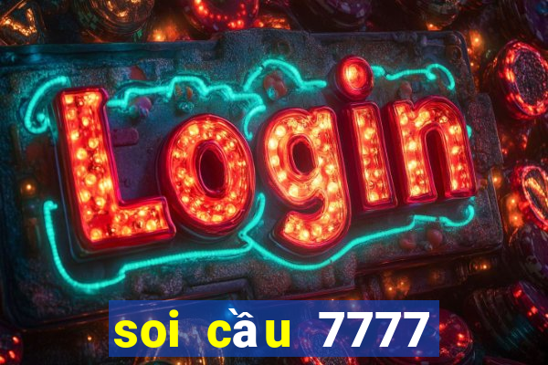 soi cầu 7777 kênh mới