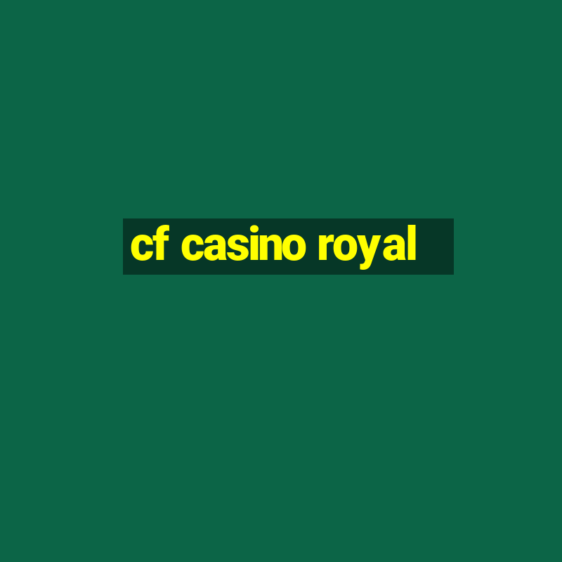 cf casino royal