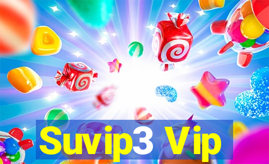 Suvip3 Vip