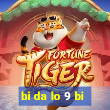 bi da lo 9 bi