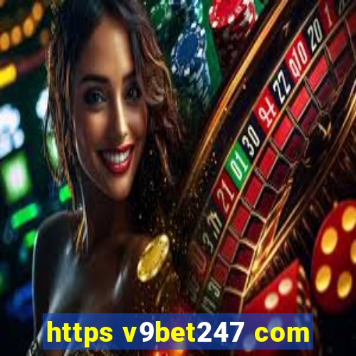 https v9bet247 com