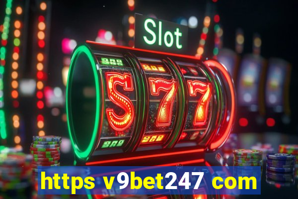 https v9bet247 com