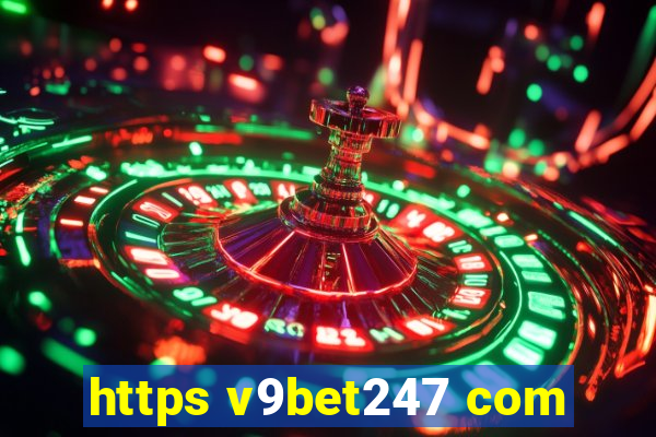 https v9bet247 com