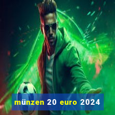 münzen 20 euro 2024