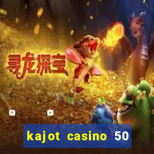 kajot casino 50 free spins