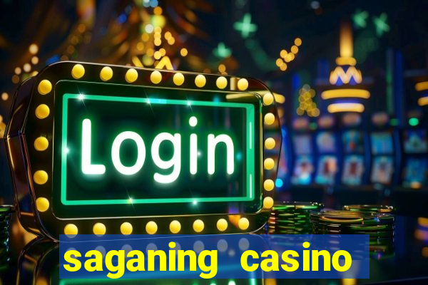 saganing casino table games