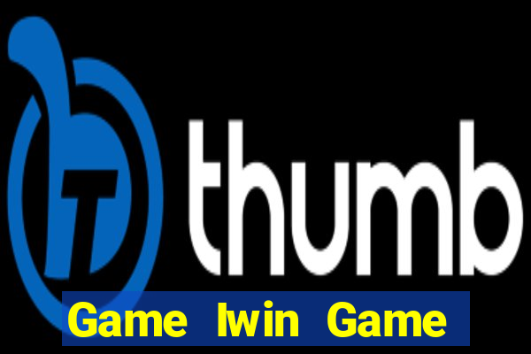 Game Iwin Game Bài 888 Casino