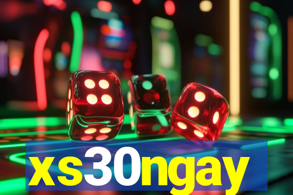 xs30ngay