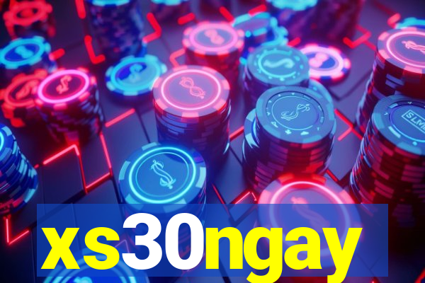 xs30ngay