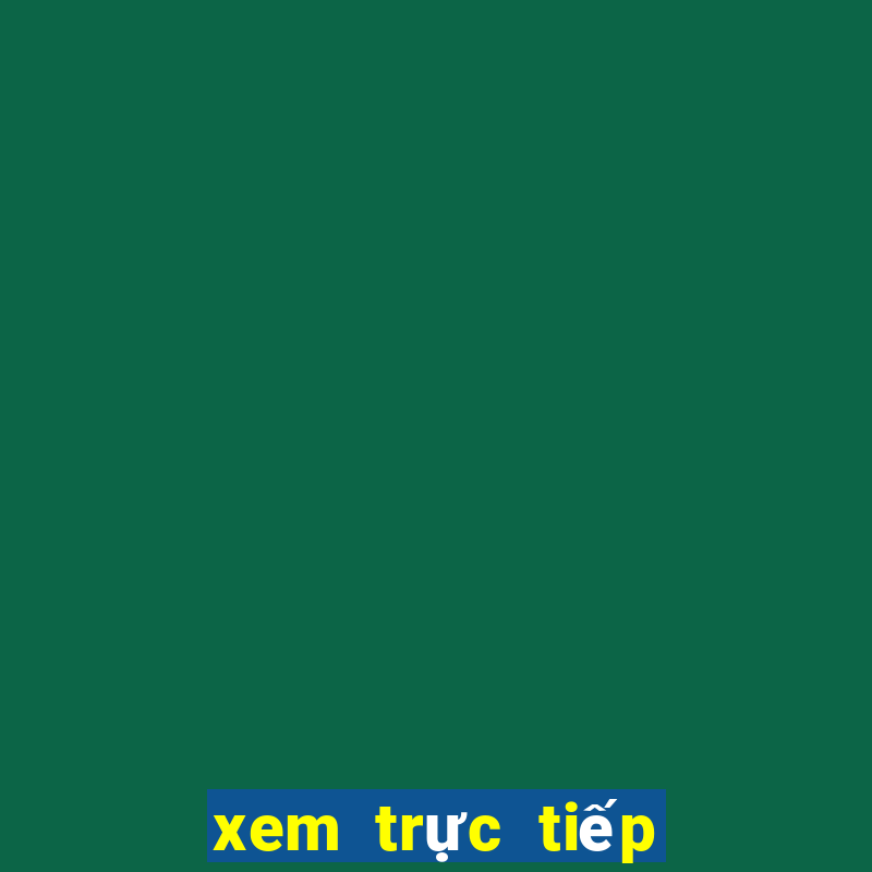 xem trực tiếp xổ số miền nam ngày hôm nay