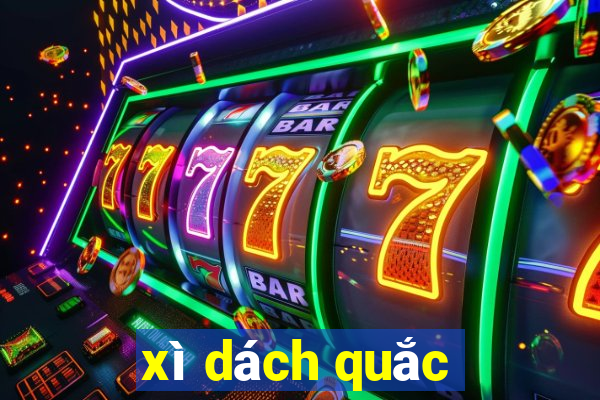 xì dách quắc